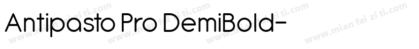 Antipasto Pro DemiBold字体转换